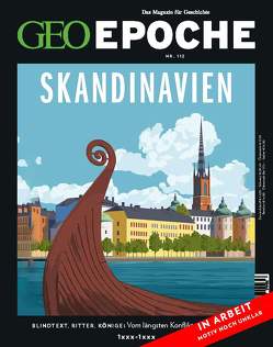 GEO Epoche (mit DVD) / GEO Epoche mit DVD 112/2021 – Skandinavien von Schröder,  Jens, Wolff,  Markus