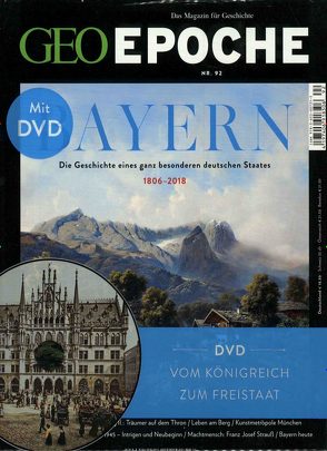 GEO Epoche (mit DVD) / GEO Epoche mit DVD 92/2018 – Bayern von Schaper,  Michael