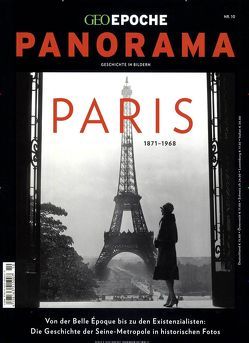 GEO Epoche PANORAMA / GEO Epoche PANORAMA 10/2017 – Paris von Schaper,  Michael