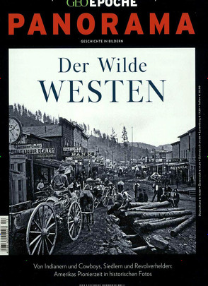 GEO Epoche PANORAMA / GEO Epoche PANORAMA 13/2018 – Der Wilde Westen von Schaper,  Michael