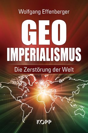 Geo-Imperialismus von Effenberger,  Wolfgang