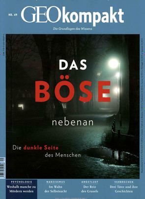 GEOkompakt / GEOkompakt 49/2016 – Das Böse nebenan von Schaper,  Michael