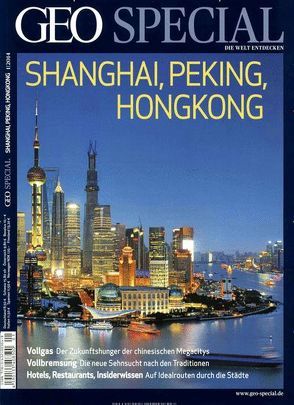 GEO Special / GEO Special 01/2014 – Shanghai, Peking, Hongkong von Kucklick,  Christoph