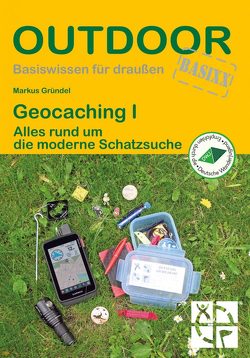 Geocaching I von Gründel,  Markus