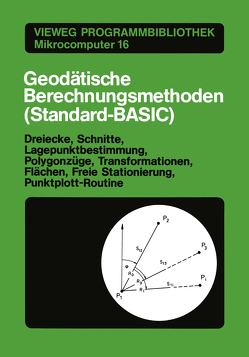 Geodätische Berechnungsmethoden (Standard-BASIC) von Stegner,  Günther