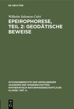 Epeirophorese, Teil 2: Geodätische Beweise von Salomon-Calvi,  Wilhelm