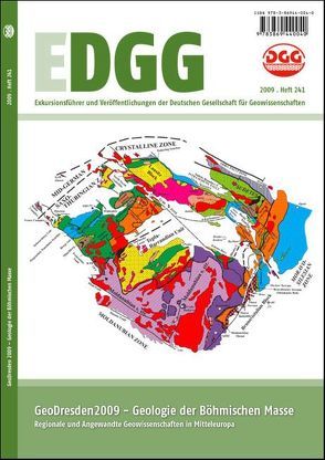 GeoDresden 2009 – Geologie der Böhmischen Masse – Regionale und angewandte Geowissenschaften in Mitteleuropa von Deutsche Gesellschaft für Geowissenschaften, Lange,  Jan-Michael, Linnemann,  Ulf, Röhling,  Heinz-Gerd