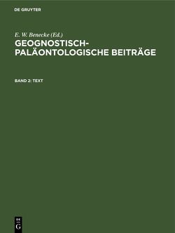 Geognostisch-Paläontologische Beiträge / Text von Benecke,  E. W.