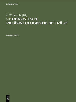 Geognostisch-Paläontologische Beiträge / Text von Benecke,  E. W.