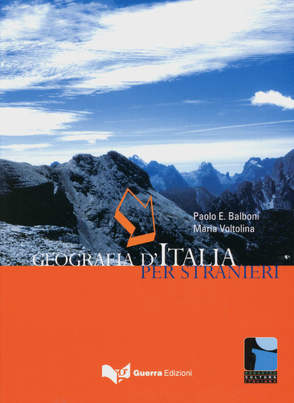 Geografia d’Italia per stranieri von Balboni,  Paolo E., Voltolina,  Maria