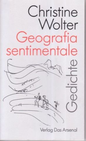 Geografia sentimentale von Goltzsche,  Dieter, Kunert,  Guenter, Wolter,  Christine