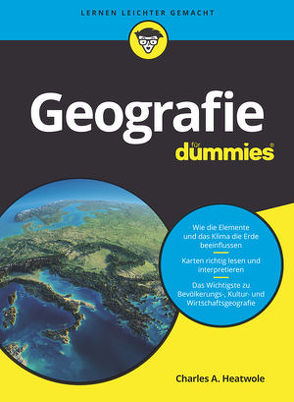 Geografie für Dummies von Heatwole,  Charles A., Winkelmann,  Alfons