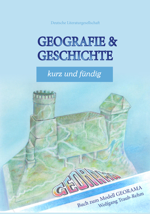 Geografie + Geschichte – kurz und fündig von Traub-Rehm,  Wolfgang