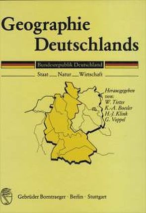 Geographie Deutschlands von Boesler,  Klaus A, Havlik,  D, Horstmann,  K, Hüttermann,  A., Klink,  Hans J, Tietze,  Wolf, Voppel,  Götz