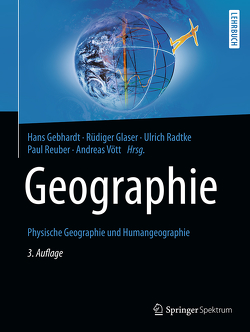 Geographie von Gebhardt,  Hans, Glaser,  Rüdiger, Martin,  Christiane, Meyer,  Stephan, Radtke,  Ulrich, Reuber,  Paul, Vött,  Andreas