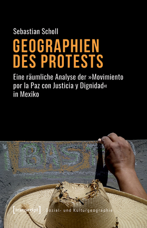 Geographien des Protests von Scholl,  Sebastian