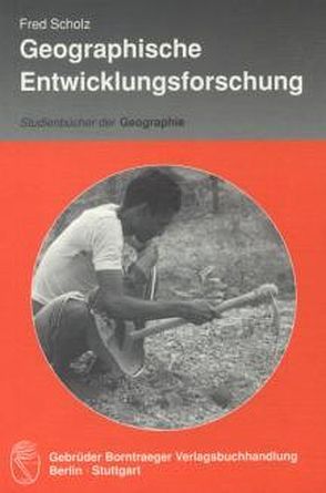 Geographische Entwicklungsforschung von Scholz,  Fred