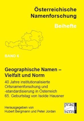 Geographische Namen – Vielfalt und Norm von Bergmann,  Hubert, Jordan,  Peter