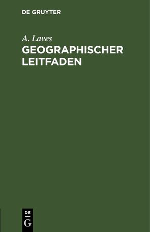 Geographischer Leitfaden von Laves,  A.