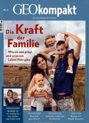 GEOkompakt / GEOkompakt 61/2019 – Die Kraft der Familie von Schaper,  Michael