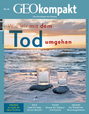 GEOkompakt / GEOkompakt mit DVD 60/2019 – Wie wir mit dem Tod umgehen von Schaper,  Michael