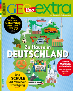 GEOlino extra 75/2019 – Zuhause in Deutschland von Herausgegeben von Wetscher,  Rosemarie, Wetscher,  Rosemarie