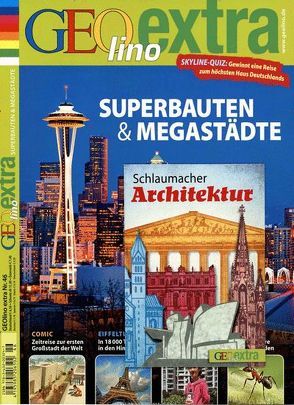 GEOlino Extra / GEOlino extra 46/2014 – Superbauten & Megastädte von Verg,  Martin