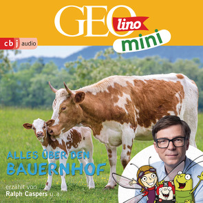 GEOLINO MINI: Alles über den Bauernhof von Bross,  Martin, Caspers,  Ralph, Dähn,  Mayke, Dax,  Eva, Griem,  Roland, Groger,  Melanie, Horeyseck,  Julian, Kammerhoff,  Heiko, Ronte-Versch,  Jana, Versch,  Oliver