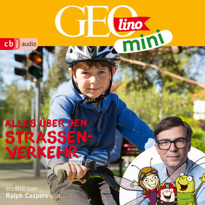 GEOLINO MINI: Alles über den Straßenverkehr von Bross,  Martin, Caspers,  Ralph, Dähn,  Mayke, Dax,  Eva, Griem,  Roland, Groger,  Melanie, Horeyseck,  Julian, Kammerhoff,  Heiko, Ronte-Versch,  Jana, Versch,  Oliver