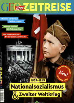 GEOlino Zeitreise mit DVD 02/2017 Nationalsozialismus & Zweiter Weltkrieg von Verg,  Martin