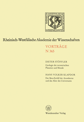 Geologie der terrestrischen Planeten und Monde. Der Beta-Zerfall der Atomkerne und das Alter des Universums von Stöffler,  Dieter