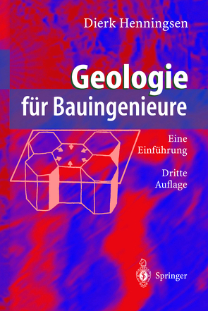 Geologie für Bauingenieure von Henningsen,  Dierk