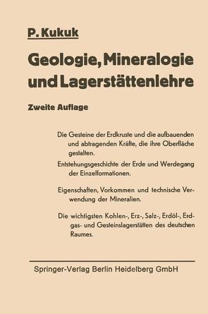 Geologie, Mineralogie und Lagerstättenlehre von Kukuk,  Paul