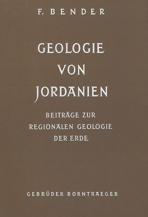 Geologie von Jordanien / Geology of Jordan von Bender,  Friedrich, Khdeir,  M K, Parker,  D H, Wilkening,  U