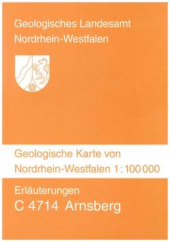 Geologische Karten von Nordrhein-Westfalen 1:100000 / Arnsberg von Clausen,  Claus D, Drozdzewski,  Günter, Hiß,  Martin, Kamp,  Heinrich von, Koch,  Michael, Kühn-Velten,  Harald, Leuteritz,  Klaus, Mueller,  Horst, Steuerwald,  Klaus, Thome,  Karl N