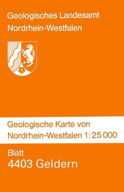 Geologische Karten von Nordrhein-Westfalen 1:25000 / Geldern von Klostermann,  Josef, Nötting,  Joachim, Paas,  Wilhelm, Rehagen,  Hans W