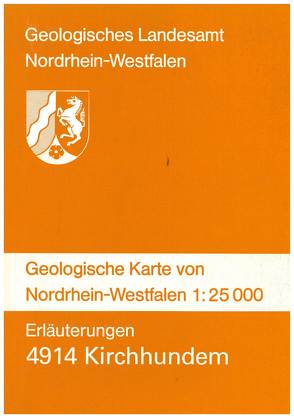 Geologische Karten von Nordrhein-Westfalen 1:25000 / Kirchhundem von Clausen,  Claus D, Grünhage,  Heinz, Heilmann,  Heiner, Krahn,  Ludger