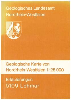 Geologische Karten von Nordrhein-Westfalen 1:25000 / Lohmar von Pfeffer,  Paul, Schriel,  Walter, Udluft,  Hans