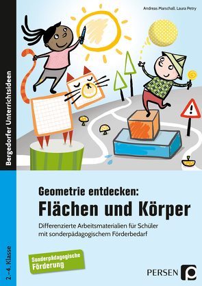 Geometrie entdecken: Flächen und Körper von Marschall,  Andreas, Petry,  Laura