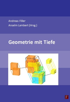 Geometrie mit Tiefe von Filler,  Andreas, Lambert,  Anselm