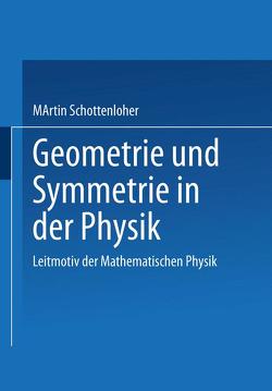 Geometrie und Symmetrie in der Physik von Schottenloher,  Martin