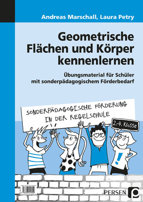 Geometrische Flächen und Körper kennenlernen von Marschall,  Andreas, Petry,  Laura