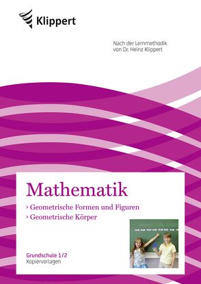 Geometrische Körper – Geometr. Formen und Figuren von Wetzstein,  Susanne