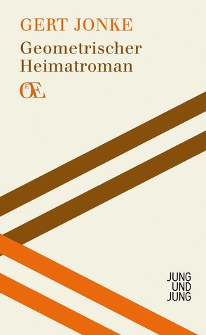 Geometrischer Heimatroman von Bosse,  Anke, Fetz,  Bernhard, Jonke,  Gert