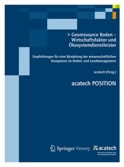 Georessource Boden – Wirtschaftsfaktor und Ökosystemdienstleister von acatech,  .