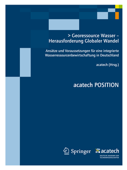 Georessource Wasser – Herausforderung Globaler Wandel von - Deutsche Akademie der Technikwiss,  acatech