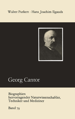 Georg Cantor von Ilgauds,  Hans Joachim, Purkert,  Walter