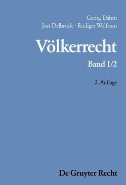 Georg Dahm; Jost Delbrück; Rüdiger Wolfrum: Völkerrecht / Der Staat und andere Völkerrechtssubjekte; Räume unter internationaler Verwaltung von Dahm,  Georg, Delbrück,  Jost, Wolfrum,  Rüdiger