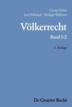 Georg Dahm; Jost Delbrück; Rüdiger Wolfrum: Völkerrecht / Der Staat und andere Völkerrechtssubjekte; Räume unter internationaler Verwaltung von Dahm,  Georg, Delbrück,  Jost, Wolfrum,  Rüdiger