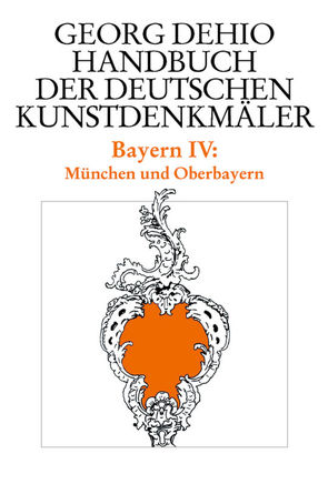 Georg Dehio: Dehio – Handbuch der deutschen Kunstdenkmäler / Dehio – Handbuch der deutschen Kunstdenkmäler / Bayern Bd. 4 von Dehio Vereinigung e.V., Dehio,  Georg, Götz,  Ernst, Habel,  Heinrich, Hemmeter,  Karlheinz